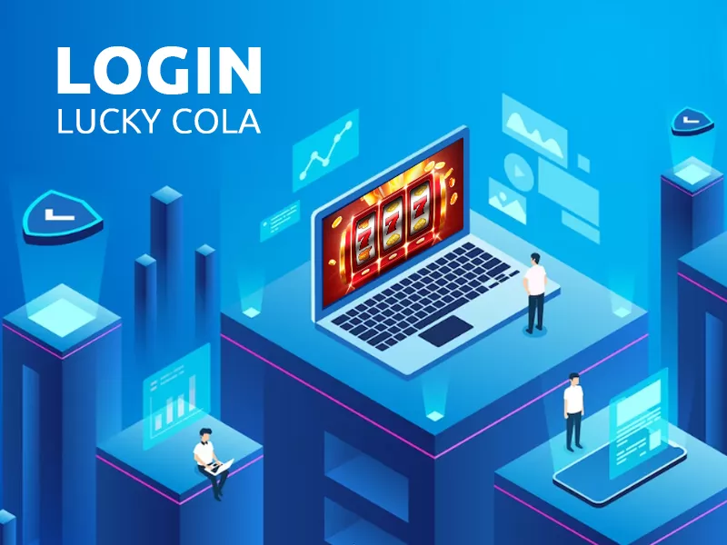 Understanding 7 different Lucky Cola Login Page