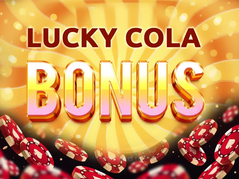 10 Most Effective Bonuses of Online Casino - Lucky Cola